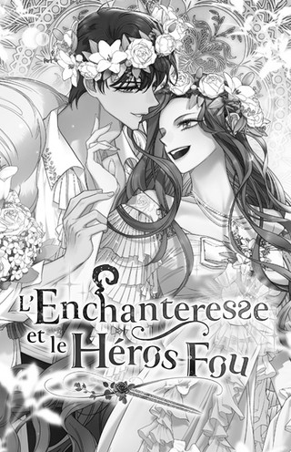 L’Enchanteresse et le héros fou - ONO Webtoon et Manga